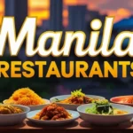 Best Restaurants in Manila: Where to Find Authentic Filipino Food
