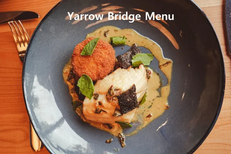 Yarrow Bridge Menu
